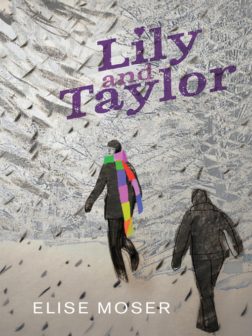Title details for Lily and Taylor by Elise Moser - Available